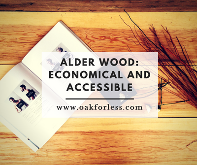 Alder Wood: Economical and Accessible