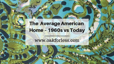 THE AVERAGE AMERICAN HOME – 1960s VS TODAY