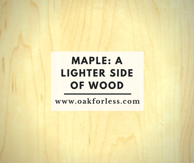 Maple: A Lighter Side of Wood