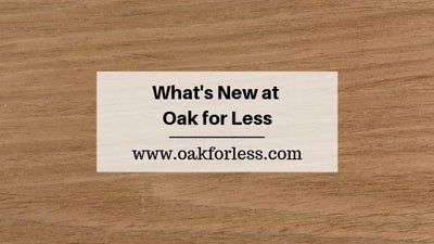 WHAT’S NEW AT OAK FOR LESS