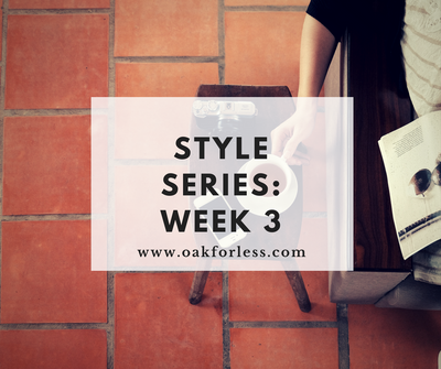 Style Series: Week 3